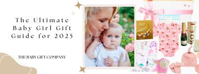 The Ultimate Baby Girl Gift Guide for 2025