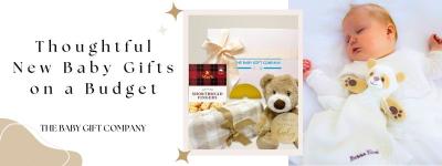 Thoughtful New Baby Gifts on a Budget – Save Without Sacrificing Sentiment